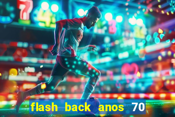 flash back anos 70 80 90 internacional download